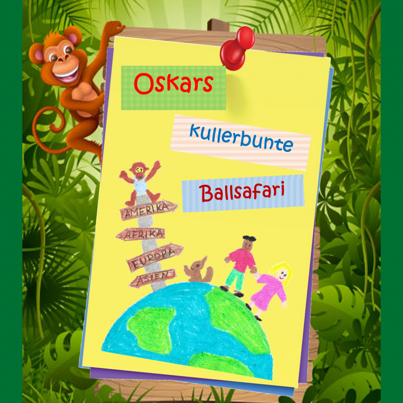 Oskars kullerbunte Ballsafari